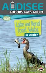 Lake and Pond Food Webs in Action