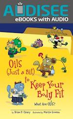 Oils (Just a Bit) to Keep Your Body Fit, 2nd Edition