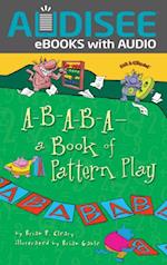 A-B-A-B-A-a Book of Pattern Play