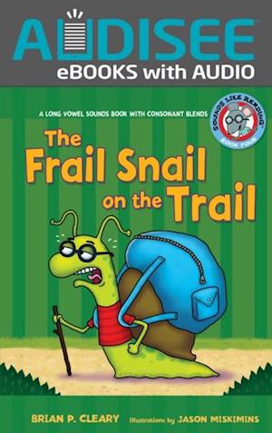 Frail Snail on the Trail