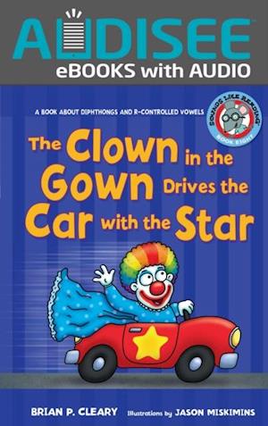 Clown in the Gown Drives the Car with the Star