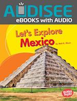 Let's Explore Mexico