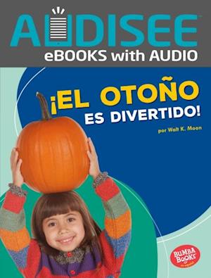 ¡El otoño es divertido! (Fall Is Fun!)