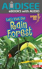 Let's Visit the Rain Forest