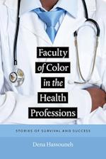 Faculty of Color in the Health Professions