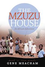 The Mzuzu House