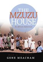 The Mzuzu House