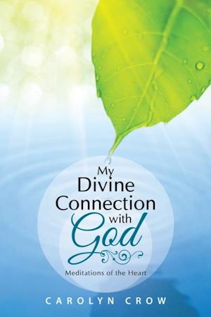 My Divine Connection with God