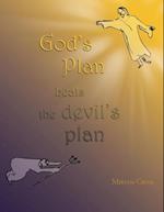 God's Plan Beats the Devil's Plan