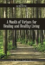 A Month of Virtues for Healing and Healthy Living