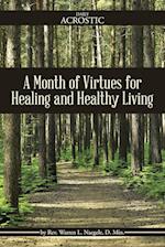 A Month of Virtues for Healing and Healthy Living