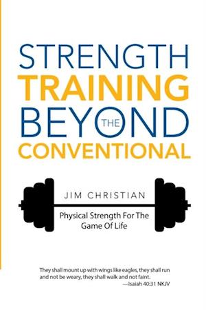 Strength Training Beyond the Conventional