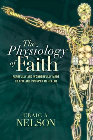 Physiology of Faith