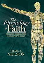 The Physiology of Faith