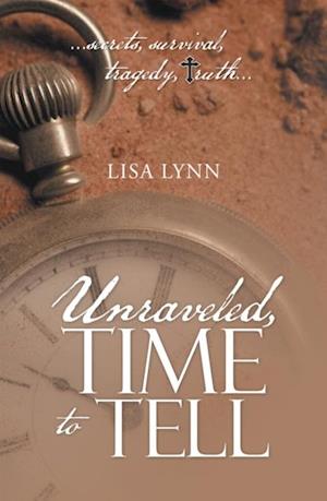 Unraveled, Time to Tell