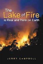 Lake of Fire Is Real and Here on Earth