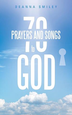 70 Prayers and Songs to God