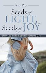 Seeds of Light, Seeds of Joy