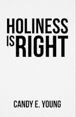 Holiness Is Right