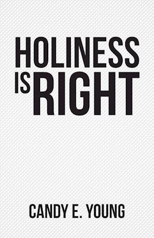 Holiness is Right