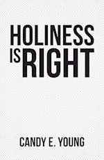 Holiness is Right