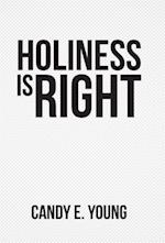 Holiness is Right