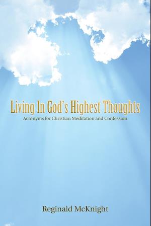 Living in God's Highest Thoughts