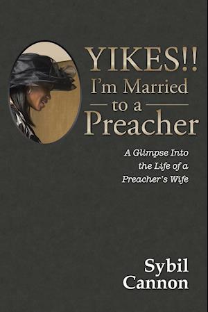 Yikes!! I'm Married to a Preacher