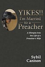 Yikes!! I'm Married to a Preacher