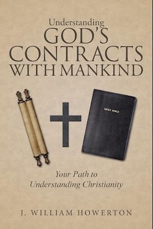 Understanding God's Contracts with Mankind