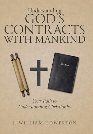 Understanding God's Contracts with Mankind