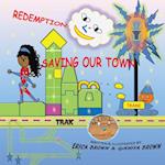 Redemption: Saving Our Town