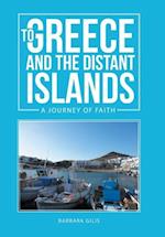 TO GREECE AND THE DISTANT ISLANDS