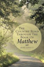 The Country Road through the Book of Matthew