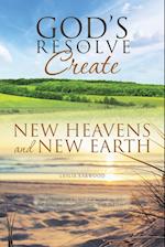 God's Resolve to Create New Heavens and New Earth