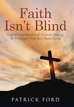 Faith Isn't Blind