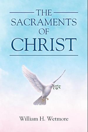 The Sacraments of Christ