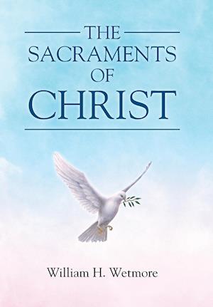 The Sacraments of Christ