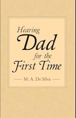 Hearing Dad for the First Time