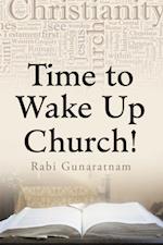 Time to Wake up Church!