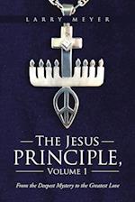 The Jesus Principle, Volume 1