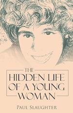 The Hidden Life of a Young Woman