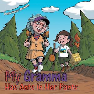 My Gramma Has Ants in Her Pants