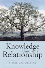Knowledge Unto Relationship