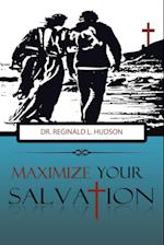 Maximize Your Salvation