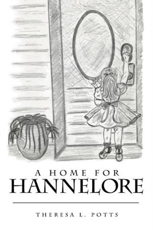 Home for Hannelore