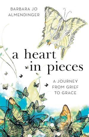 A Heart in Pieces