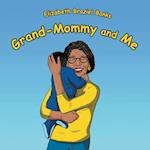 Grand-Mommy and Me