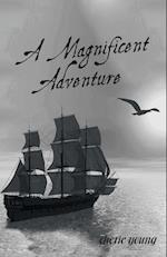 A Magnificent Adventure