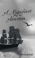 A Magnificent Adventure